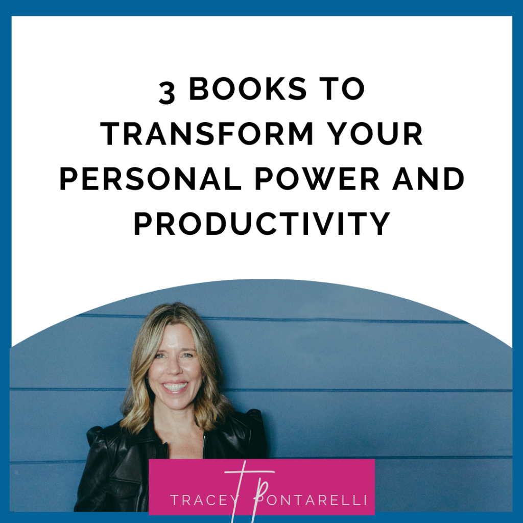 3 books to transform your personal power and productivity