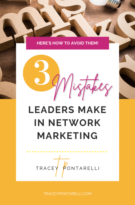 3 mistakes leaders in network marketing make