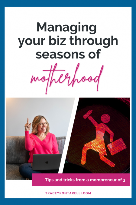Managing your biz through seasons of motherhood_p