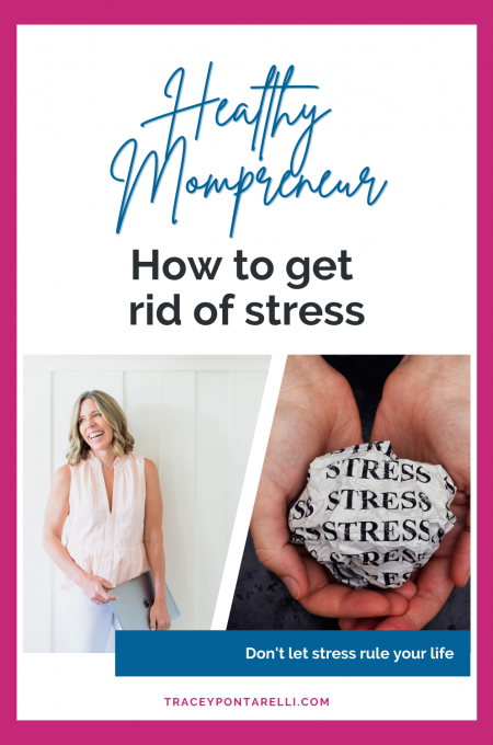 Healthy Mompreneur - How to get rid of stress
